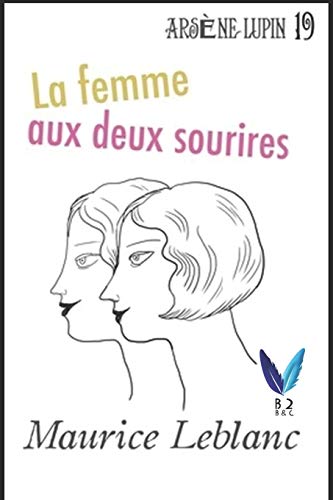 La Femme aux deux sourires: Arsène Lupin, Gentleman-Cambrioleur .19