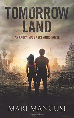 Tomorrow Land (Apocalypse Later Series)