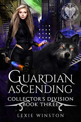 Guardian Ascending (Collectors Division Book 3)