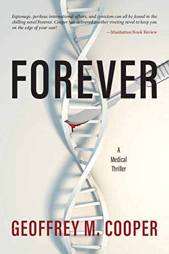 Forever: A Medical Thriller (Brad Parker and Karen Richmond Medical Thrillers)