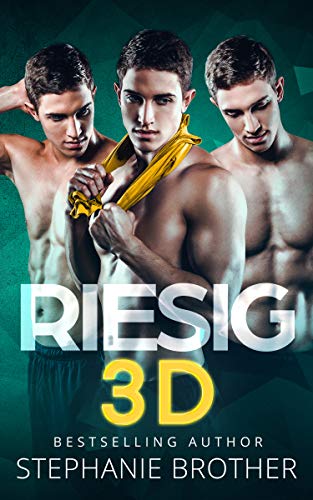 RIESIG 3D: EIN MENAGE-LIEBESROMAN (RIESIG SERIES 4)