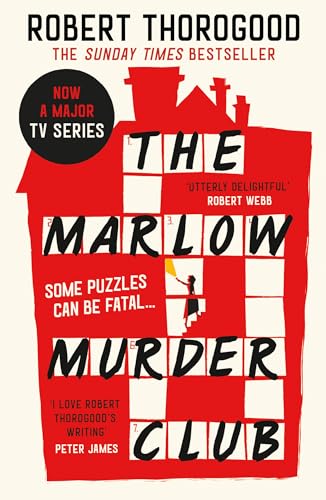 The Marlow Murder Club: The first novel in a gripping and funny cosy crime and mystery series from the creator of the hit TV series Death in Paradise (The ... Club Mysteries, Book 1)