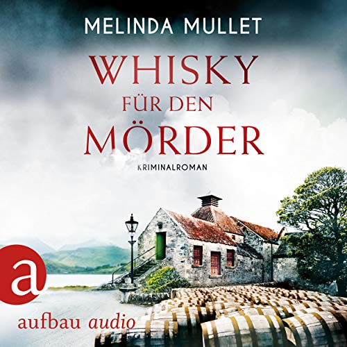 Whisky für den Mörder: Abigail Logan 2