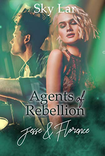 Agents of Rebellion: Jesse und Florence