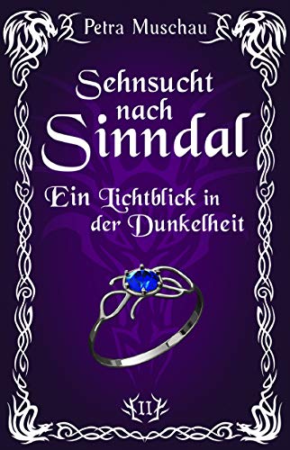 Sehnsucht nach Sinndal: Ein Lichtblick in der Dunkelheit (Band 2)