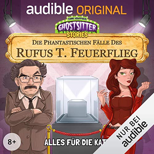Alles für die Katz - Die phantastischen Fälle des Rufus T. Feuerflieg 3: Ghostsitter Stories
