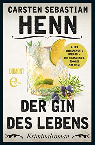 Der Gin des Lebens - Das kulinarische Booklet zum Krimi (Kulinarische Kriminalromane 0)