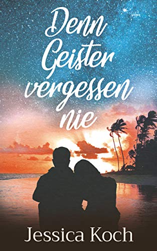 Denn Geister vergessen nie