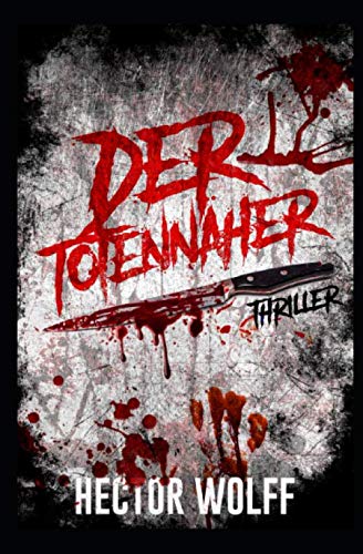 Der Totennäher: Thriller