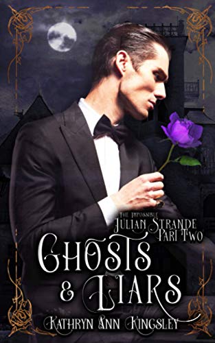 Ghosts & Liars (The Impossible Julian Strande, Band 2)