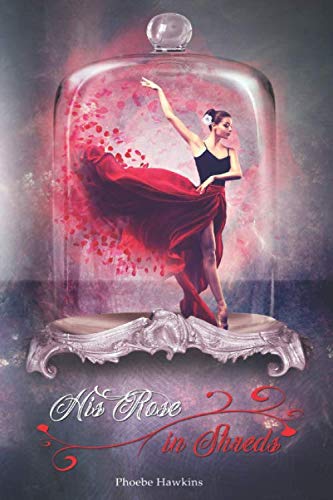 His Rose in Shreds (Blaublutduett, Band 2)