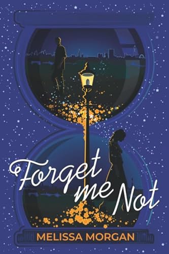 Forget Me Not: A magic love story to cosy up to.