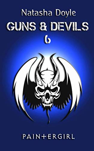 Paintergirl (Guns and Devils, Band 6)