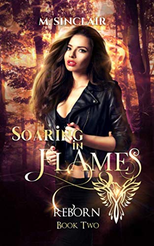 Soaring In Flames (Reborn, Band 2)