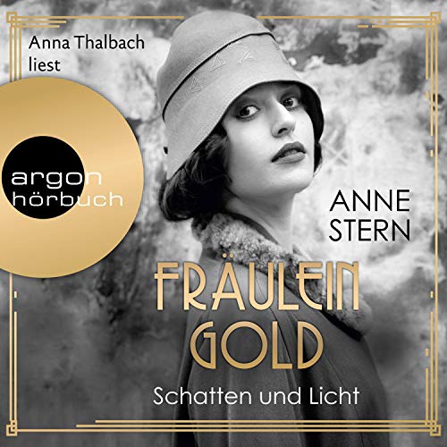 Fräulein Gold. Schatten und Licht: Die Hebamme von Berlin 1