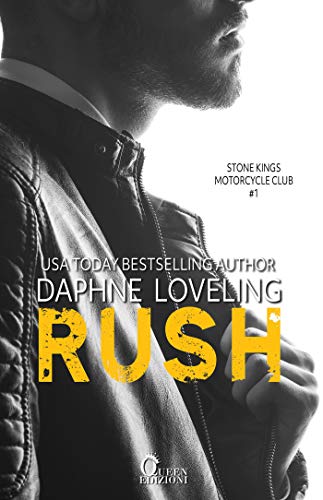 Rush (Stone Kings Motorcycle club Vol. 1)