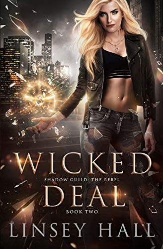 Wicked Deal (Shadow Guild: The Rebel, Band 2)