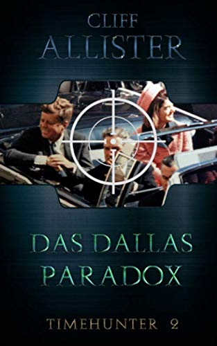 Das Dallas Paradox: Timehunter 2