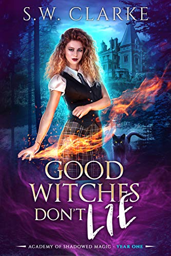 Good Witches Don't Lie (Academy of Shadowed Magic Book 1)