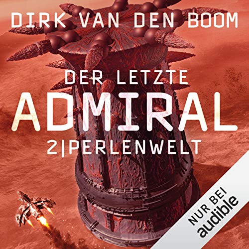 Perlenwelt: Der letzte Admiral 2