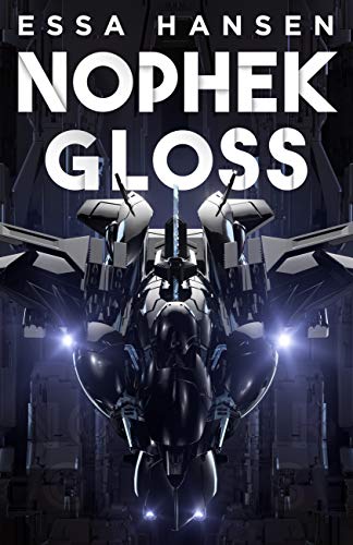 Nophek Gloss: The exceptional, thrilling space opera debut (The Graven Book 1)