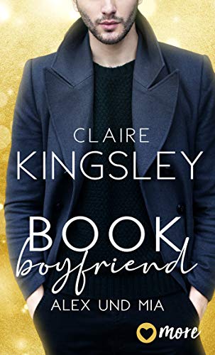 Book Boyfriend: Alex und Mia (Bookboyfriends Reihe 1)