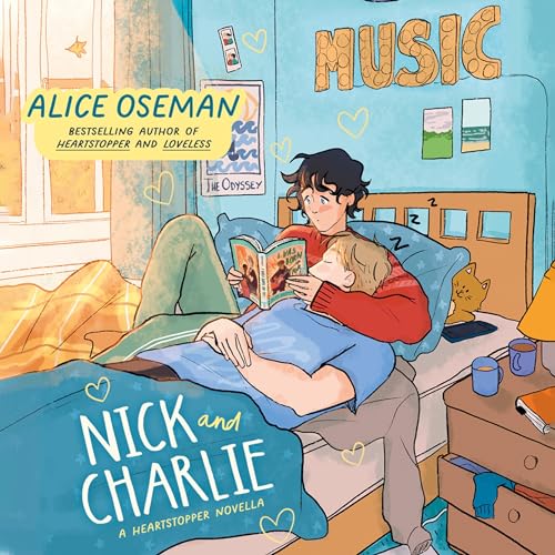 Nick and Charlie: A Heartstopper Novella