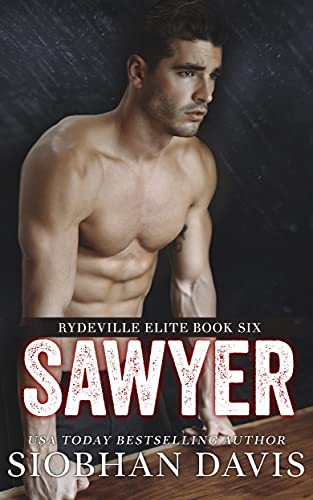 Sawyer (Rydeville Elite Book 6)