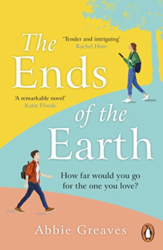The Ends of the Earth: The unforgettable love story from the author of The Silent Treatment