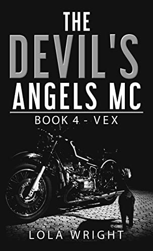 The Devil's Angels MC: Book 4 - Vex