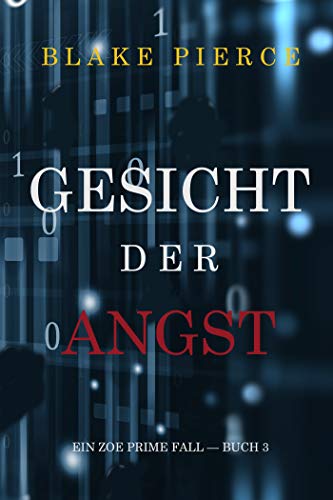 Gesicht der Angst (Ein Zoe Prime Fall — Buch 3)