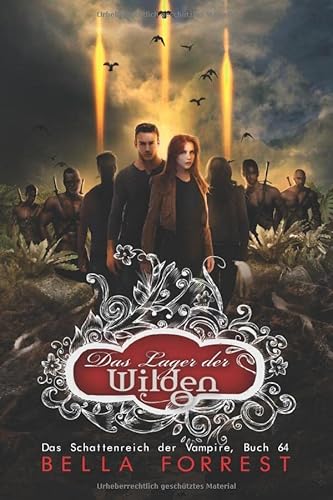 Das Schattenreich der Vampire 64: Das Lager der Wilden