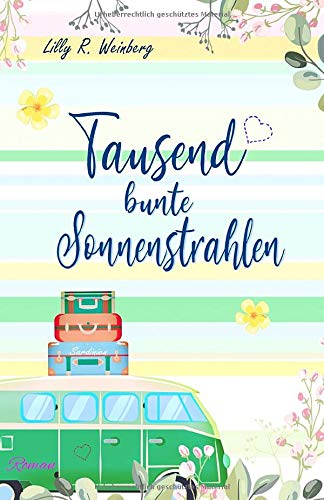 Tausend bunte Sonnenstrahlen: Neuauflage mit Illustrationen (Sardinien - Love & more)