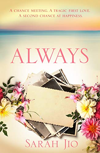 Always: An uplifting romance about the kind of love that never lets you go. (English Edition)
