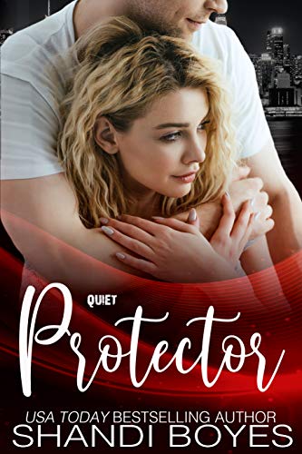 Quiet Protector: Brandon's Story (Brandon & Melody Book 3)