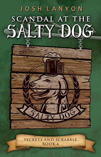 Scandal at the Salty Dog: An M/M Cozy Mystery (Secrets and Scrabble Book 4)