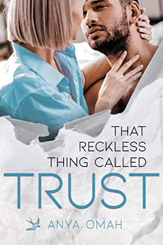 That Reckless Thing Called Trust (Reckless Things)