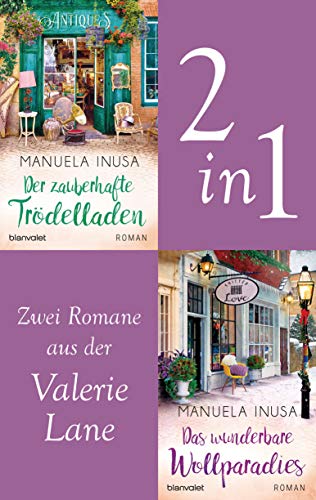Valerie Lane - Der zauberhafte Trödelladen / Das wunderbare Wollparadies: Zwei Romane in einem Band - Mit exklusivem Bonusmaterial (Valerie Lane – Doppelband 2)