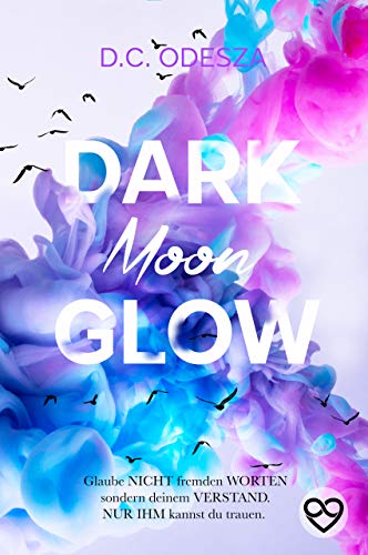 DARK Moon GLOW: Geheimer Liebesroman (Glow Reihe 2)