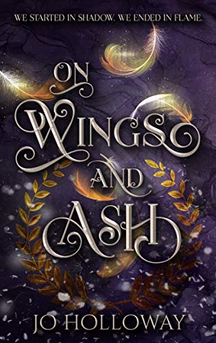 On Wings And Ash: YA Fantasy (an Immortal Voices story) (The Immortal Voices)