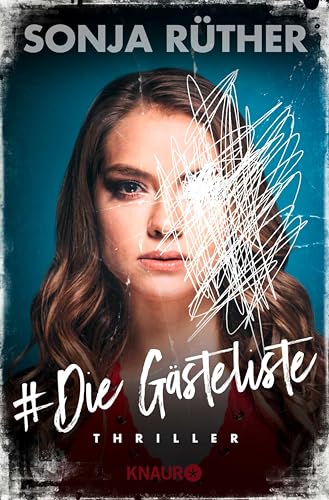 Die Gästeliste: Thriller
