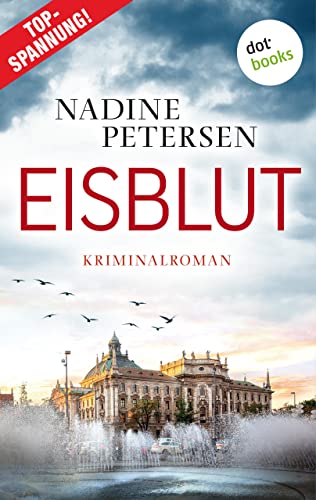 Eisblut: Kriminalroman | Kommissarin Linda Lange ermittelt 3: Fesselnde Spannung aus München