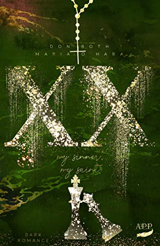 XX - my sinner, my saint