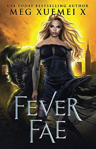 Fever Fae: a shifter Fae reverse harem fantasy romance (Dark Fae Kings, Band 1)