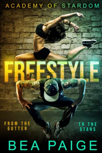 Freestyle: A Reverse Harem, Enemies to Lovers Romance (Academy of Stardom, Band 1)