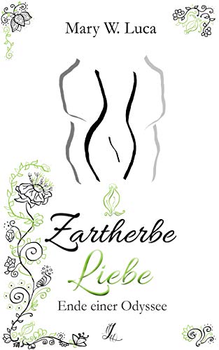 Zartherbe Liebe (3): Ende einer Odyssee