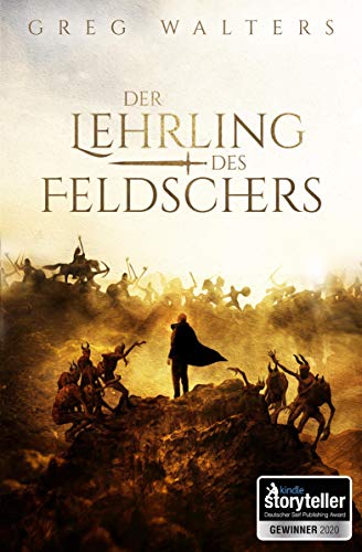 Der Lehrling des Feldschers (Die Feldscher Chroniken 1/3)