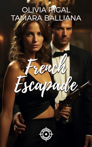 French escapade (Riviera Security t. 1)