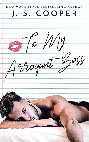 To My Arrogant Boss (The Inappropriate Bachelors, Band 2)