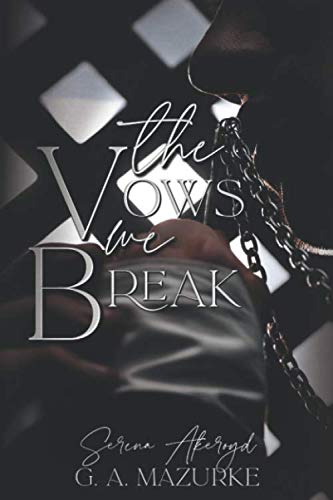 The Vows We Break: A Twisted Taboo Tale